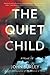 The Quiet Child: A Dark Psychological Thriller Where Two Brothers Vanish and a Small Town's Fear Turns Deadly
