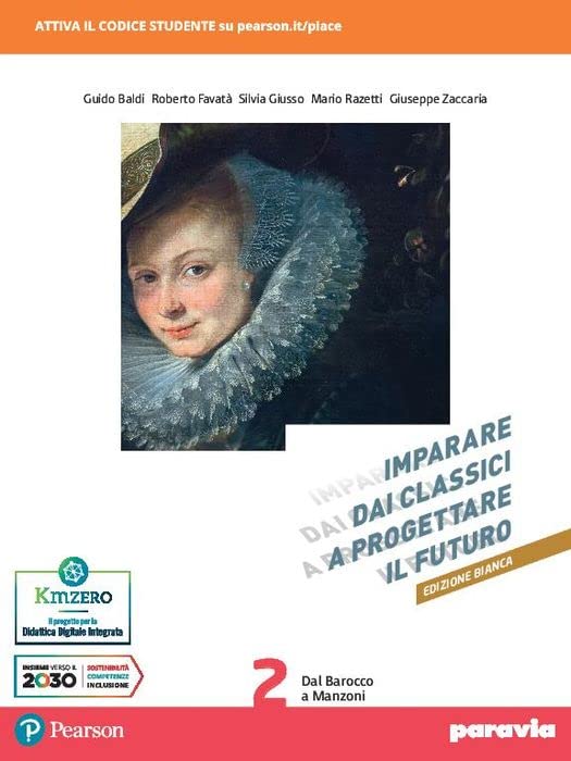 Imparare dai classici a progettare il futuro. Ediz. bianca. Con Verso la prova INVALSI di italiano. Per le Scuole superiori. Con e-book. Con espansione online (Vol. 2)
