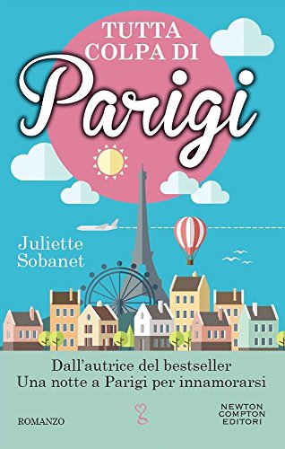 Tutta colpa di Parigi (eNewton Narrativa)