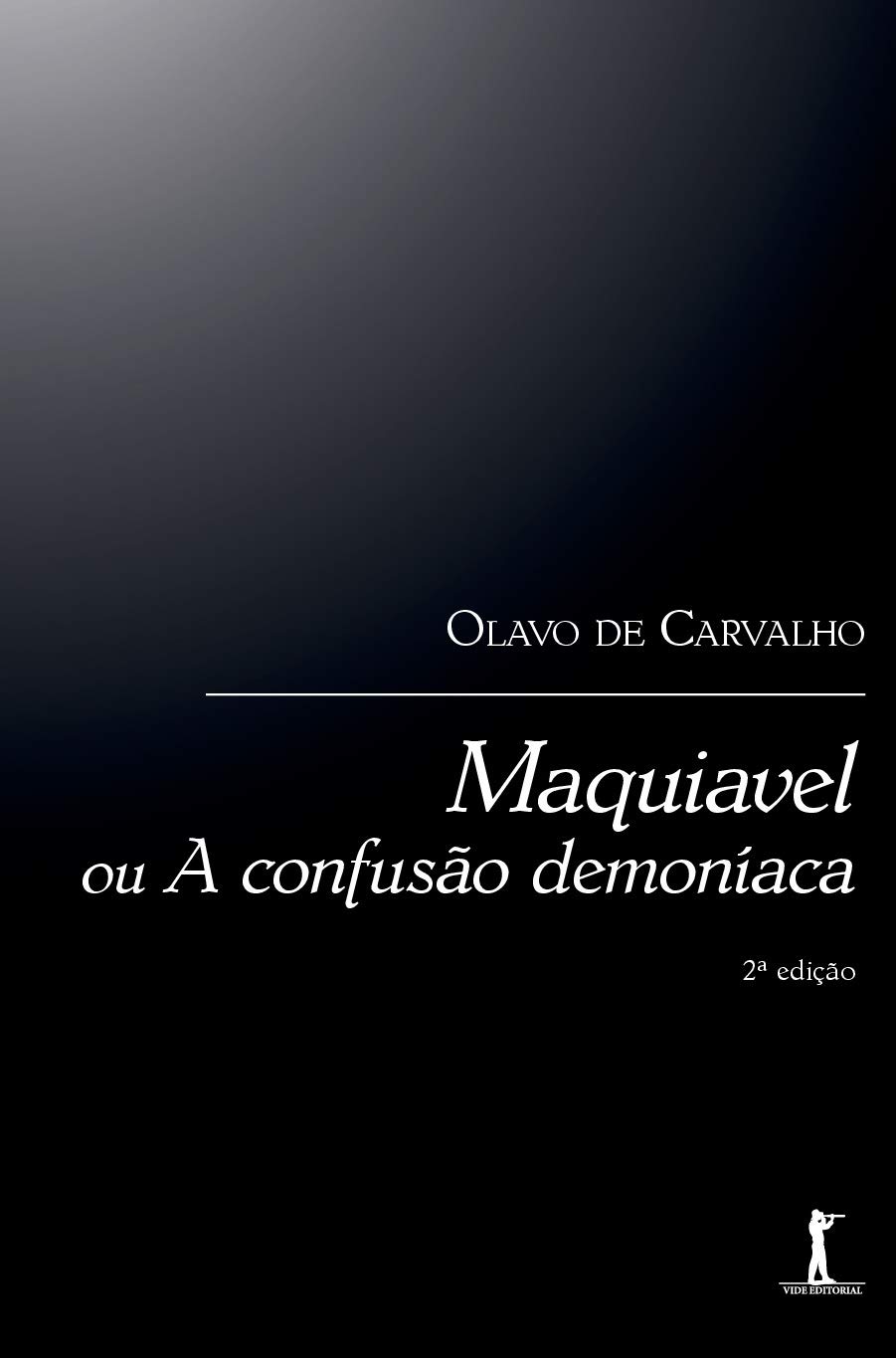 Maquiavel Ou A Confusao Demoniaca (Em Portugues do Brasil)