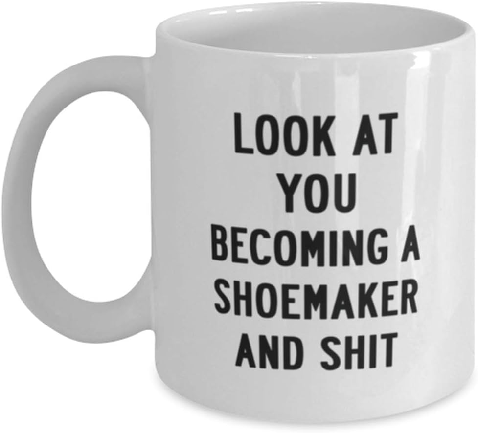 Graduation Shoemaker Funny Coffee Mug Cup For Men Women
