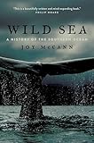 Wild Sea: A History of the Southern Ocean
