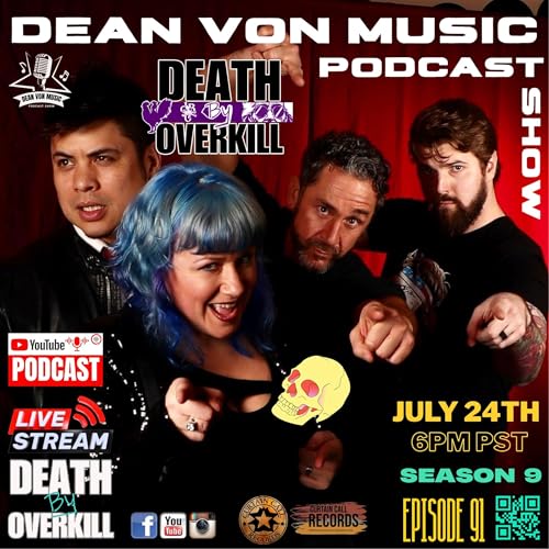 S9 | E91 DEATH BY OVERKILL LIVE ON THE DEAN VON MUSIC PODCAST SHOW FROM LAS VEGAS, NEVADA