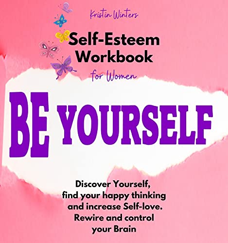 Self-Esteem Workbook for Women: Self-esteem workbook for women Discover ...
