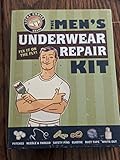 The Underwear Repair Kit: Fix it on the Fly