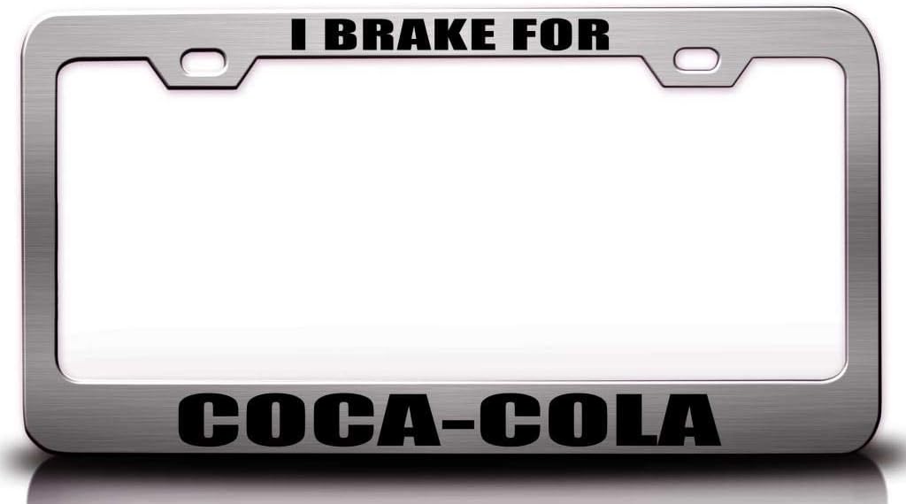 I Brake for COCA COLA Food Vegetable Fruit Metal Car SUV Truck License Plate Frame Ch t17