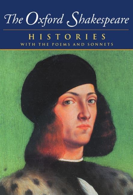 The Complete Oxford Shakespeare: Volume I: Histories: 001