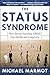 The Status Syndrome: How Social Standing Affects Our Health and Longevity
