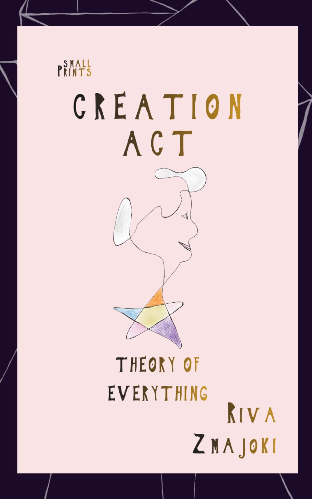 Creation Act: Theory of Everything (Small Prints)