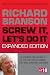 Screw It, Let's Do It: 14 Lessons on Making It to the Top While Having Fun & Staying Green, Expanded Edition
