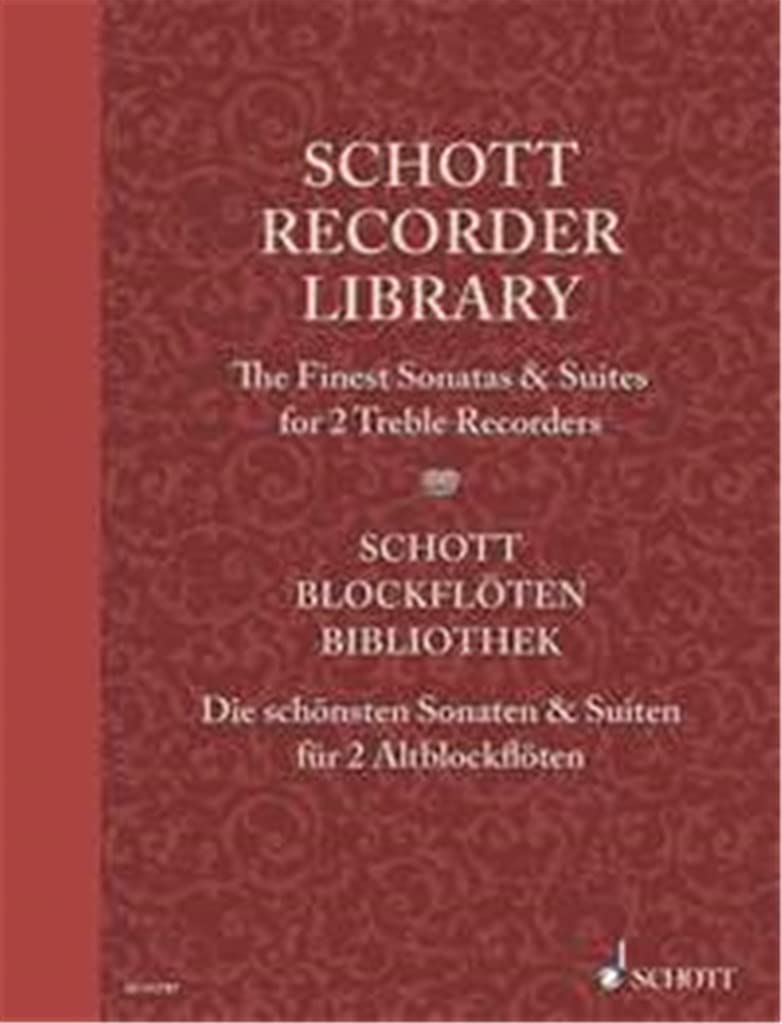 Schott Collection Flûte à bec: Les plus belles sonates et suites. 2 treble recorders. Partition d'exécution.: The Finest Sonatas & Suites for 2 Treble Recorders Performance Score