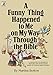 A Funny Thing Happened to Me on My Way Through the Bible: A Collection of Humorous Sketches and Monologues Based on Familiar Bible Stories (Lillenas Drama Resources)