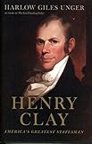 Image of Henry Clay: America's Greatest Statesman