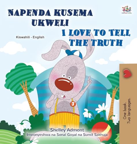 I Love to Tell the Truth (Swahili English Bilingual Book for Kids) (Swahili English Bilingual Collection) (Swahili Edition)