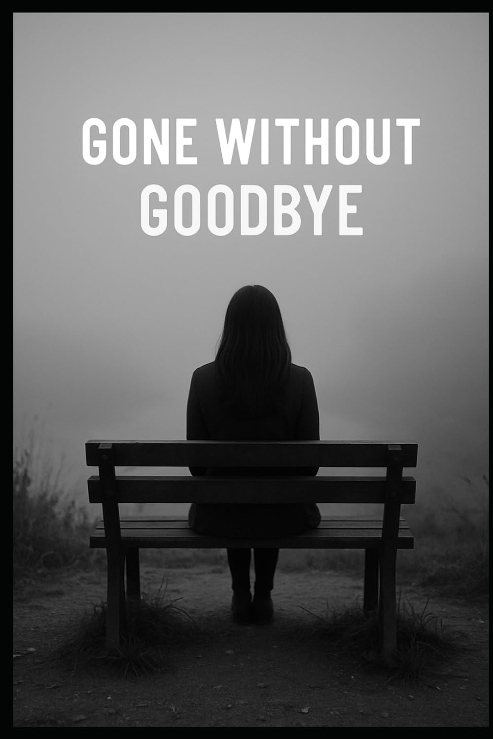 Gone Without Goodbye