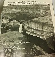 Controversy, Conflict and Compromise: A History of the Lower Snake River Development B0006F69CW Book Cover