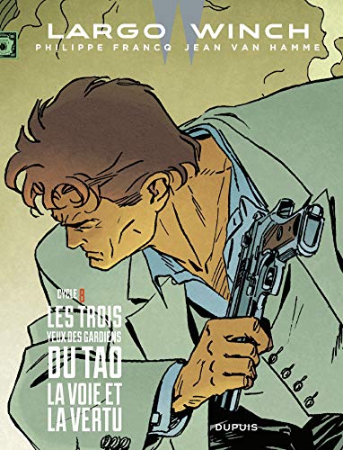 Télécharger Largo Winch - Diptyques - tome 8 - Diptyque Largo Winch 8/10 PDF Ebook En Ligne
