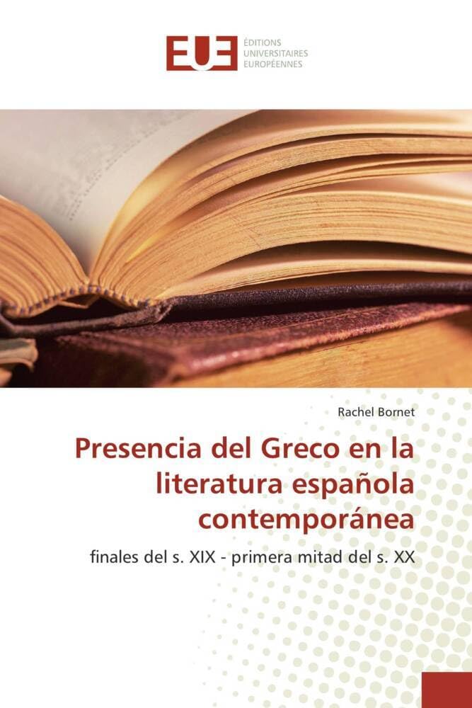 Presencia del Greco en la literatura española contemporánea: finales del s. XIX - primera mitad del s. XX