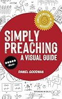 Simply Preaching: A visual guide for preachers B0CL7V16KF Book Cover