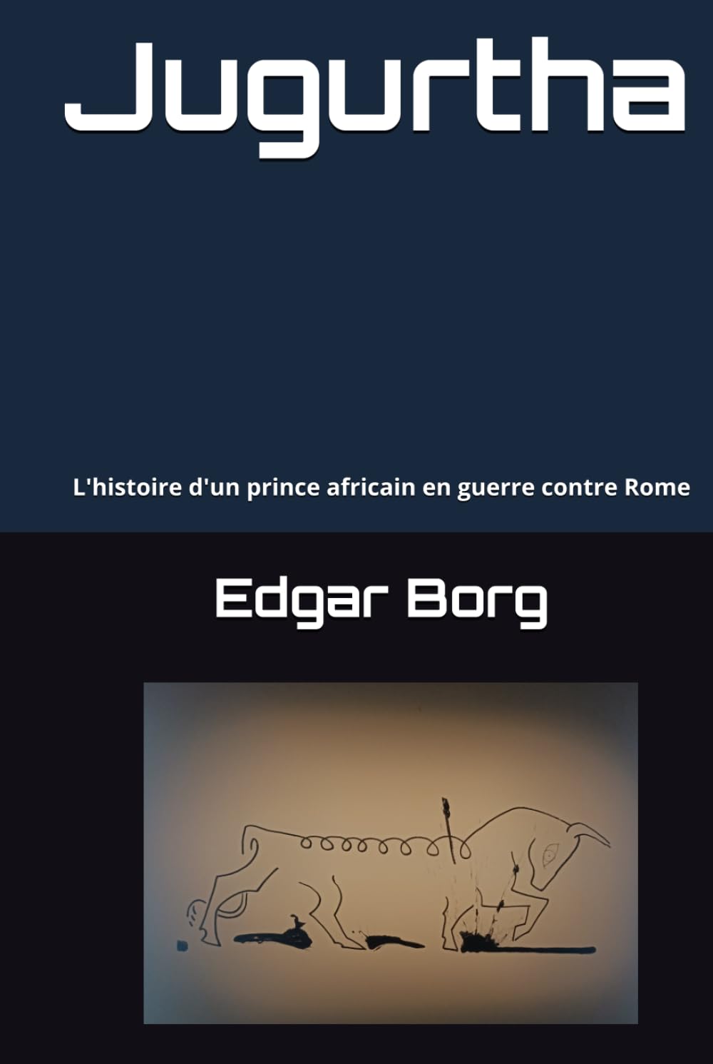 Jugurtha: L'histoire d'un prince africain en guerre contre Rome Inspiré par Salluste
