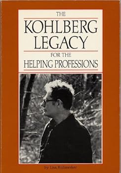 Paperback The Kohlberg Legacy for the Helping Professions Book