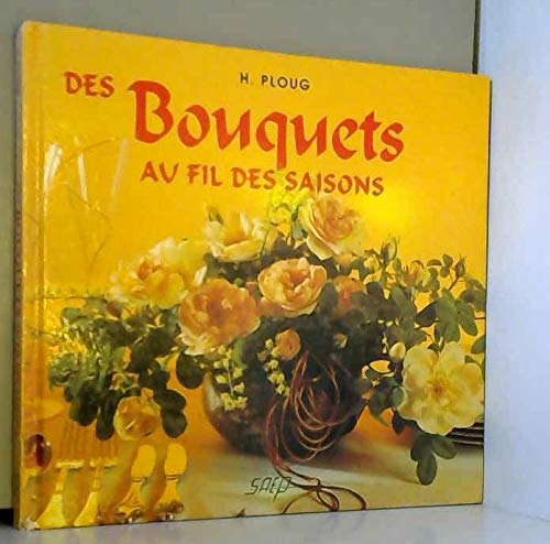 Des bouquets au fil des saisons