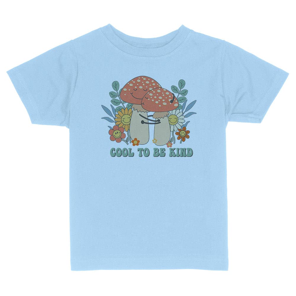 Mushroom Cool to Be Kind Toddler Kids T-Shirt