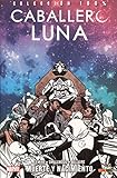 Caballero Luna 6. Muerte y nacimiento (COLECCIÓN 100% MARVEL)