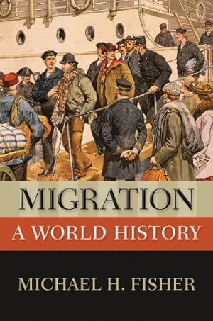 Migration: A World History (New Oxford World History)