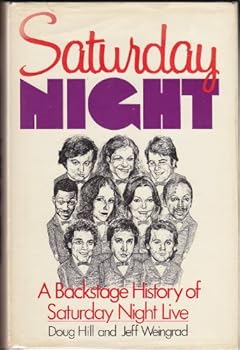 Hardcover Saturday Night: A Backstage History of Saturday Night Live Book