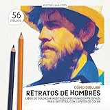  Cómo Dibujar Retratos de Hombres: Libro de Colorear Rostros Masculinos Expresivos, para Artistas, con Lápices de Color