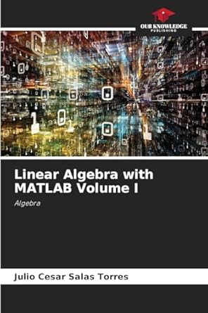 Buy Linear Algebra with MATLAB Volume I Book Online at Low Prices in ...