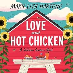 Love and Hot Chicken Audiolibro Por Mary Liza Hartong arte de portada