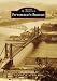 Pittsburgh's Bridges (Images of America)