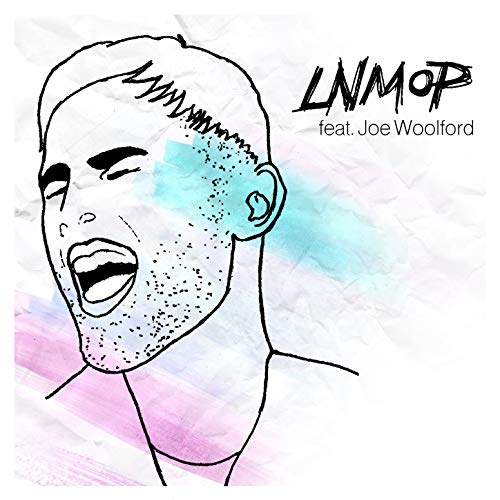 LNMOP feat. Joe Woolford
