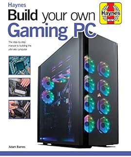 Build Your Own Gaming PC: The step-by-step manual to building the ultimate computer (Haynes Manuals)