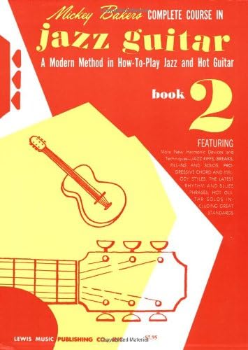 Mickey Baker's Complete Course in Jazz Guitar: Book 2