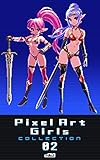 Pixel Art Girls Collection 02 (Japanese Edition)