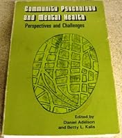 Community psychology and mental health;: Perspectives and challenges 0810203774 Book Cover