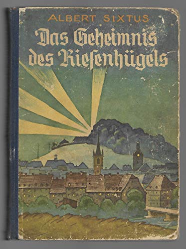 Das Geheimnis des Riesenhügels Das Geheimnis des Riesenhügels