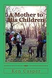 A Mother To His Children (The First Family Book 4)