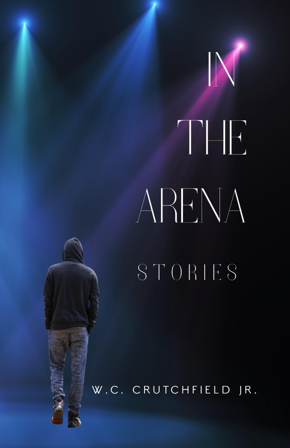 In The Arena: Stories
