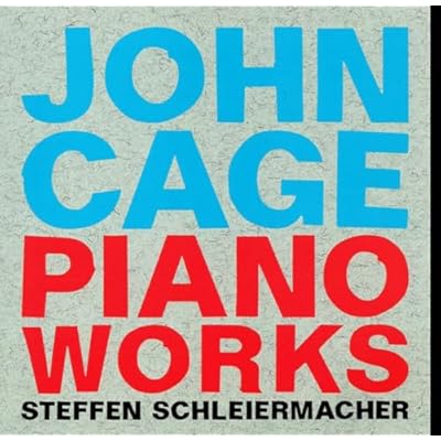 John Cage: Piano Works