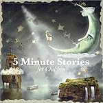 Cover of 5 Minute Stories for Children