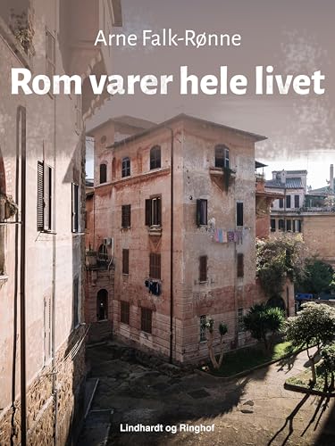 Rom varer hele livet (Danish Edition)