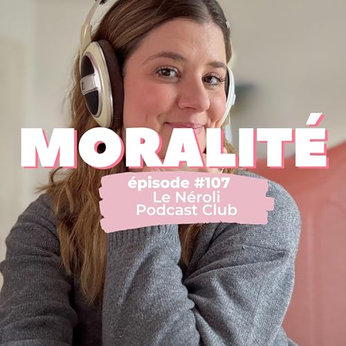 #107 : le N&eacute;roli Podcast Club