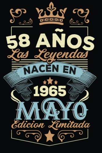 LAS LEYENDAS NACEN EN MAYO EL AÑO 1965: 58 Aniversario Cuaderno personalizado 58 años regalos Feliz 1965 cumpleaños ideas de regalos