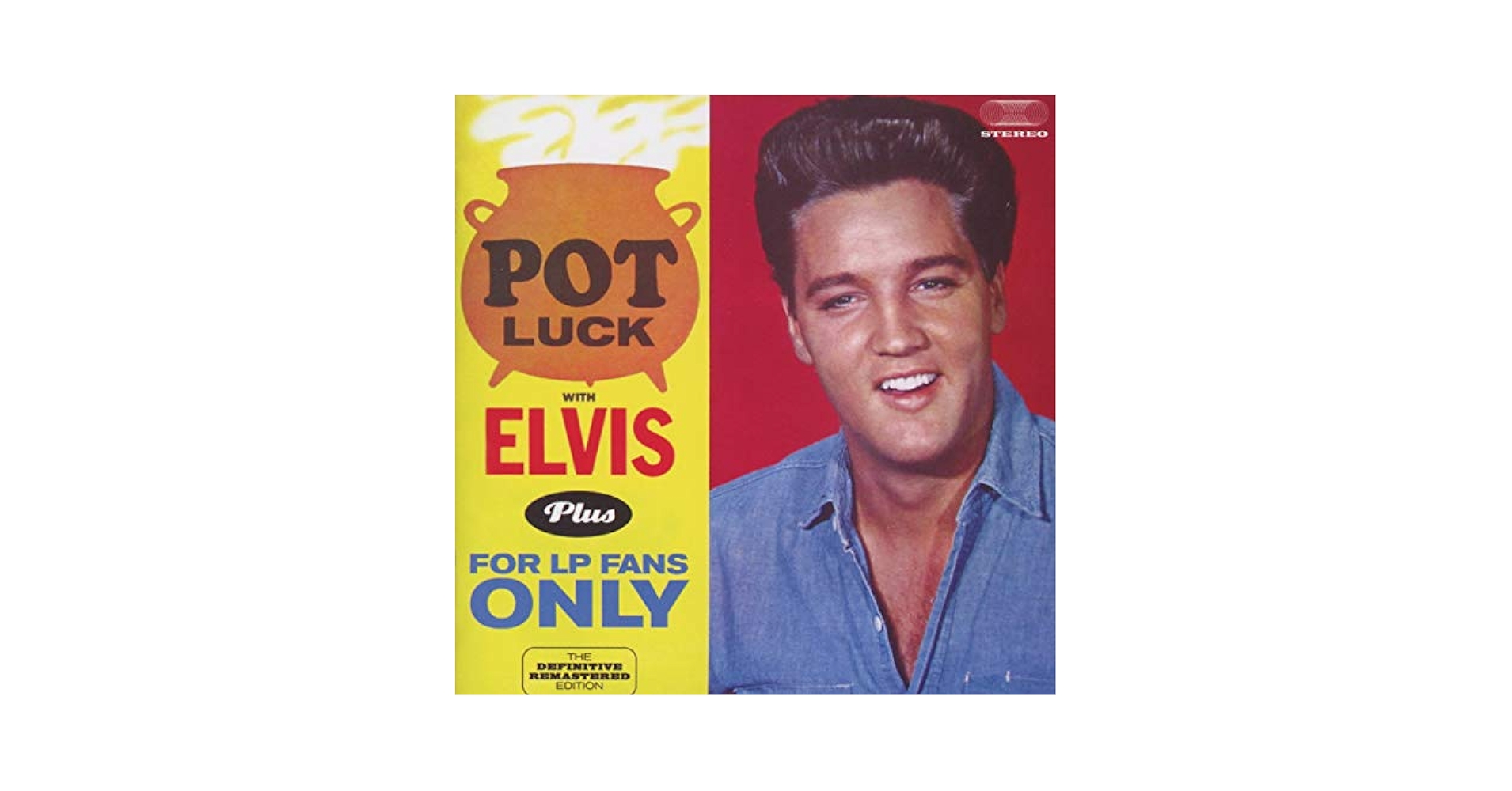Elvis Presley - Pot Luck With Elvis + For Lp Fans Only + 4