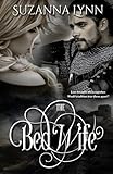 The Bed Wife: A Novella (The Bed Wife Chronicles)