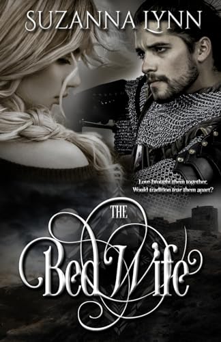 The Bed Wife: A Novella (The Bed Wife Chronicles)